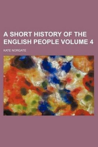 Cover of A Short History of the English People Volume 4