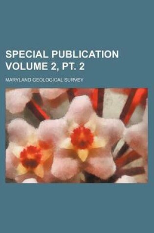 Cover of Special Publication Volume 2, PT. 2