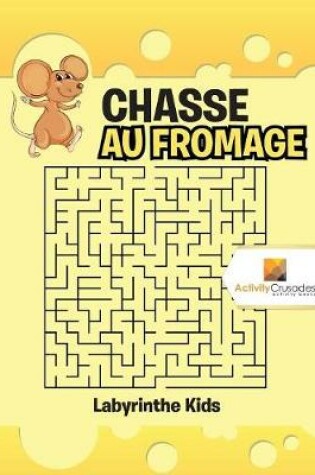 Cover of Chasse Au Fromage