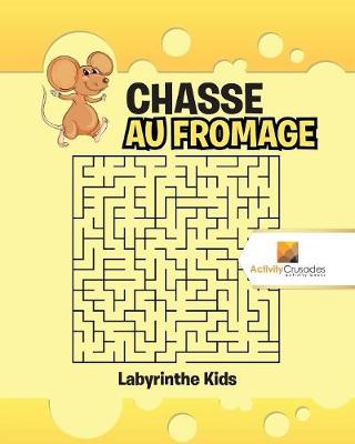 Book cover for Chasse Au Fromage