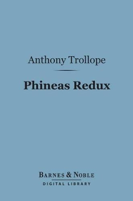 Cover of Phineas Redux (Barnes & Noble Digital Library)