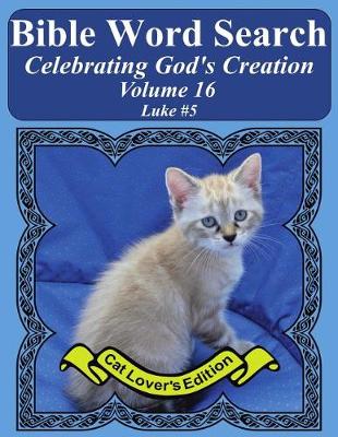 Book cover for Bible Word Search Celebrating God's Creation Volume 16