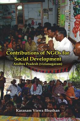 Cover of Contributions of Ngos for Social Development Andhra Pradesh (Vizianagaram)