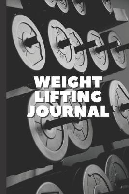 Book cover for Weight Lifting Journal