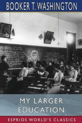 Cover of My Larger Education (Esprios Classics)