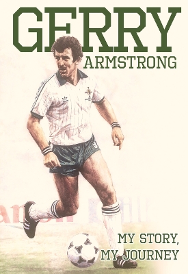 Book cover for Gerry Gerry Armstrong - My Story, My Journey