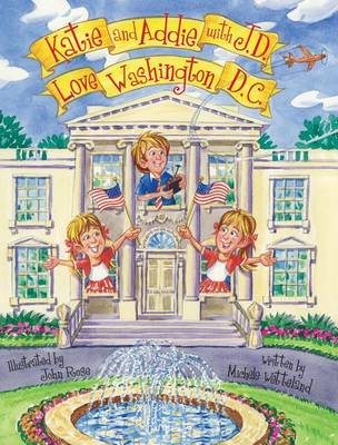 Book cover for Katie and Addie with J.D. Love Washington, DC.