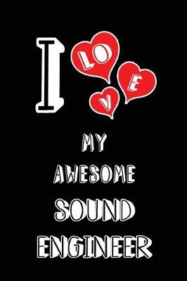 Book cover for I Love My Awesome Sound Engineer