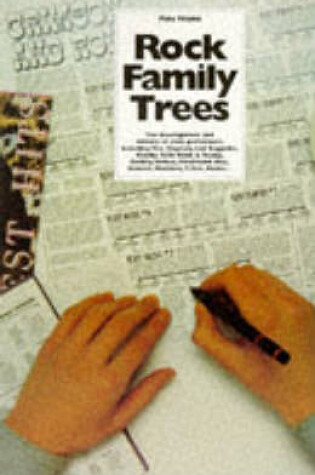 Cover of The Complete Rock Family Trees (Volumes 1 and 2)