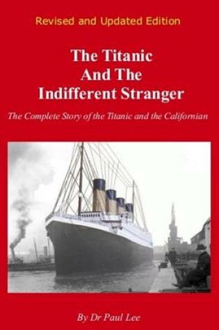 Cover of The Titanic and the Indifferent Stranger