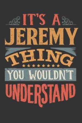 Book cover for Its A Jeremy Thing You Wouldnt Understand