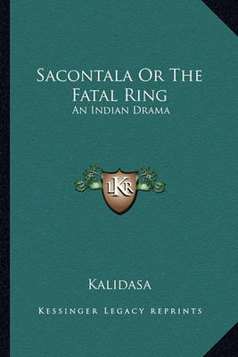 Book cover for Sacontala or the Fatal Ring