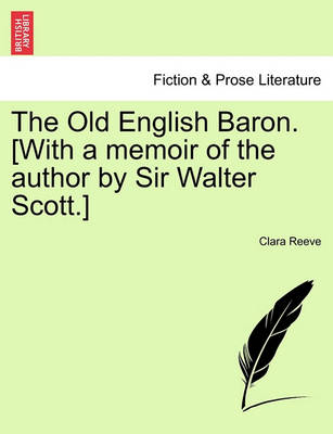 Book cover for The Old English Baron. [With a Memoir of the Author by Sir Walter Scott.]