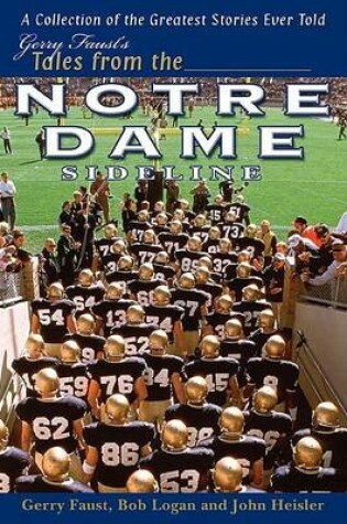 Cover of Gerry Faust's Tales from the Notre Dame Sideline