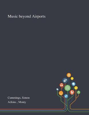 Book cover for Music Beyond Airports