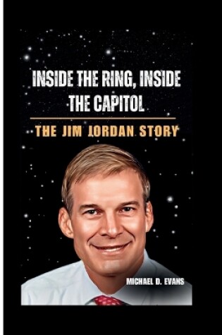 Cover of Inside the Ring, Inside the Capitol