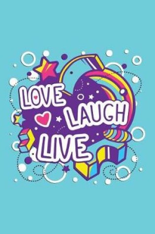 Cover of Love Laugh Live