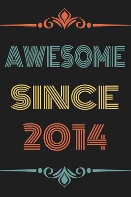 Book cover for Awesome Since 2014