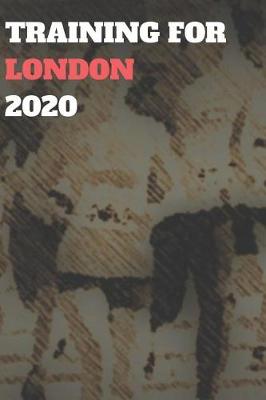 Book cover for Training for London 2020