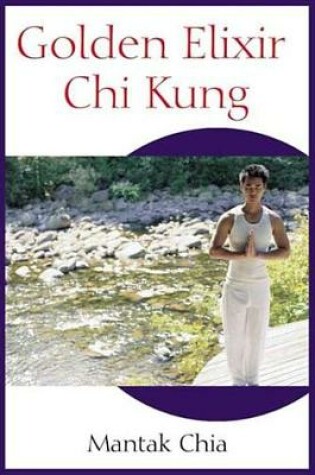 Cover of Golden Elixir Chi Kung