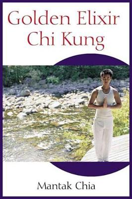 Book cover for Golden Elixir Chi Kung