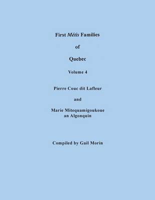 Book cover for First Metis Families of Quebec. Volume 4