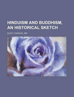 Book cover for Hinduism and Buddhism, an Historical Sketch Volume 3