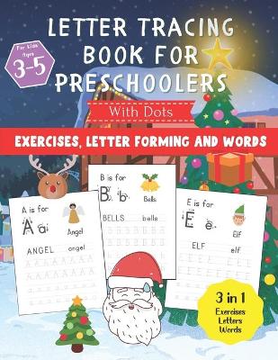 Book cover for Letter Tracing Book For Preschoolers With Dots For Kids Ages 3-5