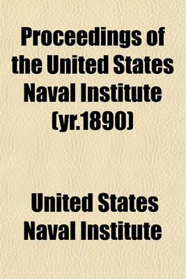 Book cover for Proceedings of the United States Naval Institute (Yr.1890)