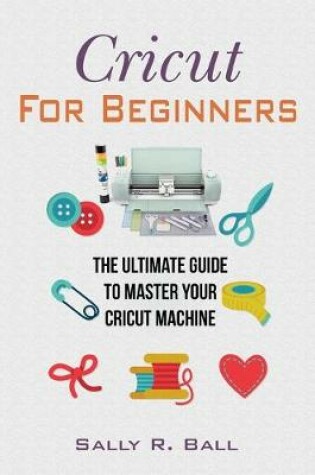 Cover of Cricut For Beginners