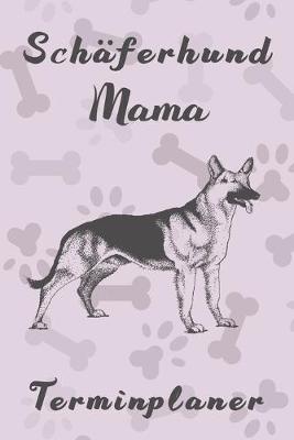 Book cover for Schaferhund Mama Terminplaner