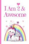 Book cover for Unicorn Journal I Am 2 & Awesome