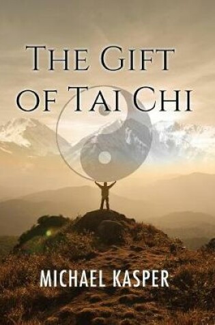 Cover of The Gift of Tai Chi
