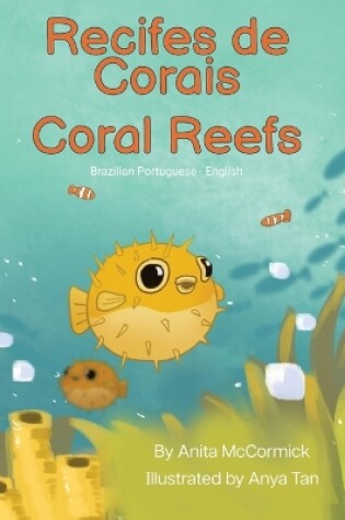 Cover of Coral Reefs (Brazilian Portuguese-English)