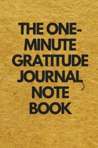 Cover of The One-Minute Gratitude Journal Notebook