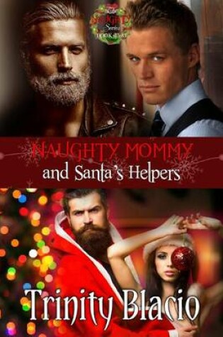 Cover of Naughty Mommy and Santa's Helpers