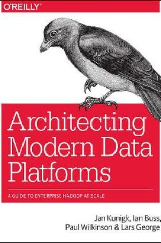 Cover of Architecting Modern Data Platforms