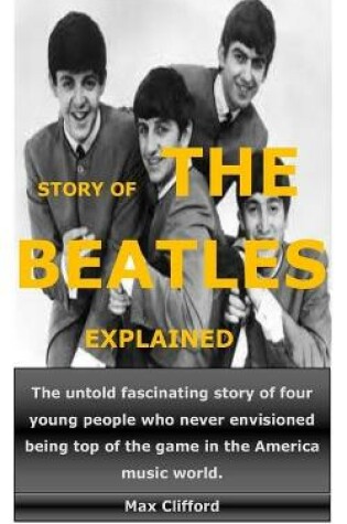 Cover of Story of the Beatles Explained