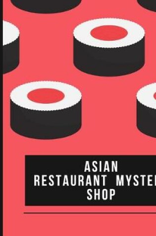 Cover of Asian Restaurant Mystery Shop