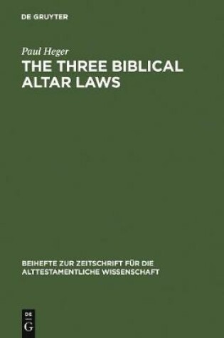 Cover of The Three Biblical Altar Laws
