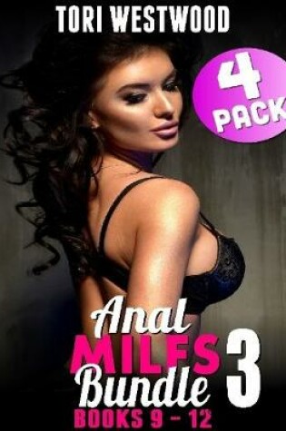 Cover of Anal Milfs Bundle 3 : 4-pack : Books 9 - 12