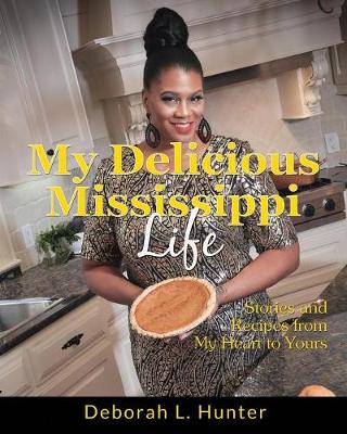 Book cover for My Delicious Mississippi Life