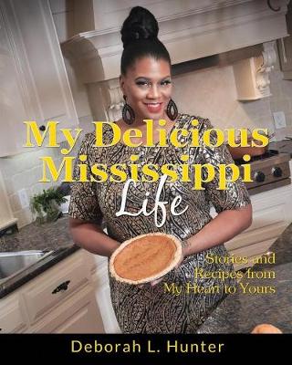 Cover of My Delicious Mississippi Life