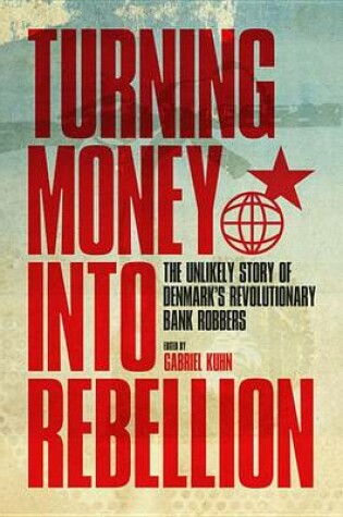 Cover of Turning Money Into Rebellion