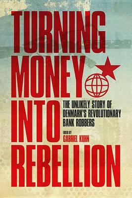 Book cover for Turning Money Into Rebellion