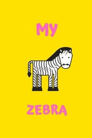 Cover of My Zebra