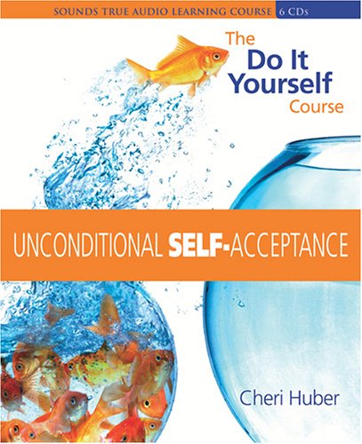 Book cover for Unconditional Self-Acceptance