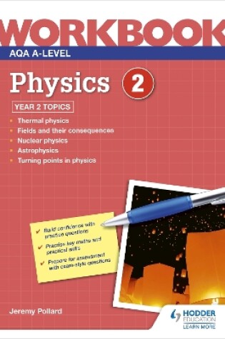 Cover of AQA A-level Physics Workbook 2