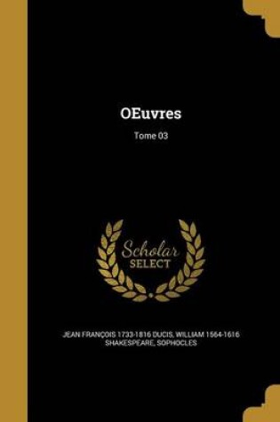 Cover of Oeuvres; Tome 03