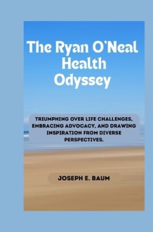 Cover of The Ryan O'Neal Health Odyssey